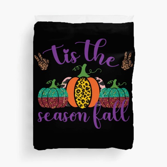 Tis the season fall Duvet Covers