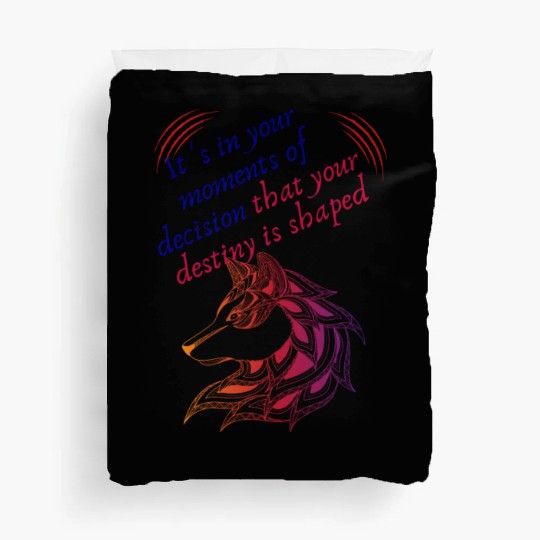 Love Moments Of Decision That Your Destiny Shaped Duvet Covers
