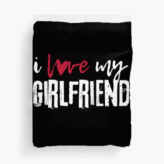 I love my girlfriend I Heart My Girlfriend Duvet Covers