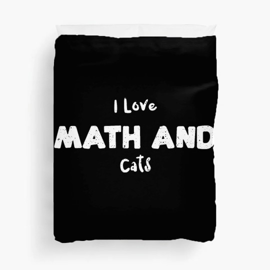 I Love Math And Cats - Math Duvet Covers