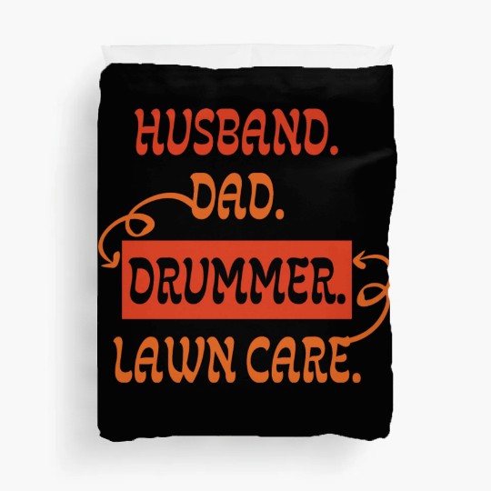Husband Dad Drummer Lawn Care Drums Mowing men Duvet Covers