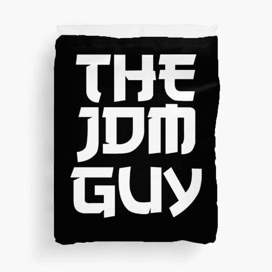 The JDM Guy white text japanese car lover Duvet Covers