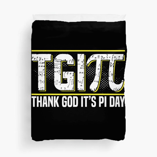 Happy PI Day 3 14 Pi Day Celebration Thank God It Duvet Covers
