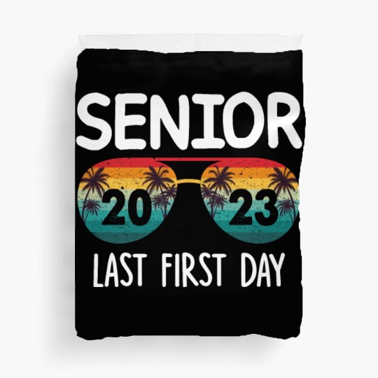 My Last First Day Senior Class Of 2023 Duvet Covers