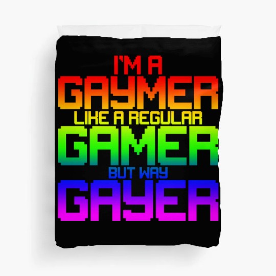 I'm A Gaymer, Like A Regular Gamer But Way Gayer 2 Duvet Covers