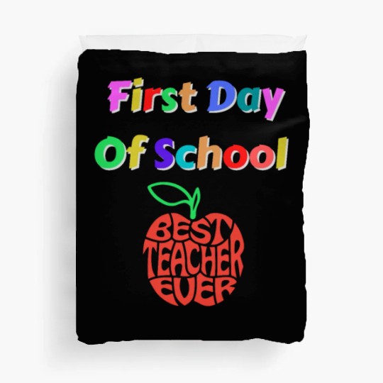 Happy First Day of school Teacher Duvet Covers