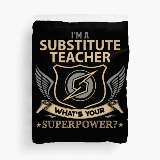 Substitute Teacher Duvet Covers - Superpower Job Gift I