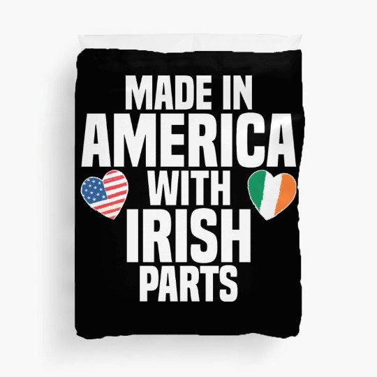 MADE IN AMERICA WITH IRISH PARTS Duvet Covers