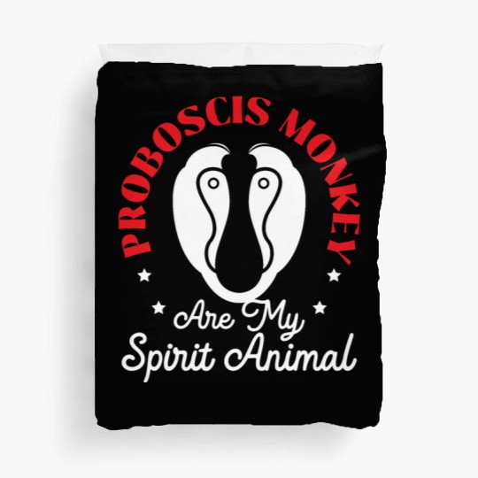 Proboscis Monkeys Are My Spirit Animal Zookeeper Duvet Covers