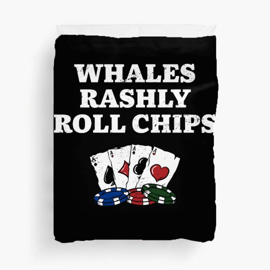 Whales Rashly Roll Chips Casino Poker Gambling Duvet Covers