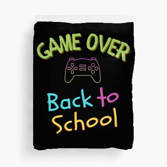 Game Over- Back to School time Duvet Covers