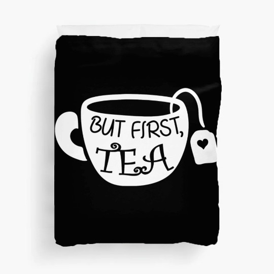 But First Tea Tea Bag Lover Women Duvet Covers
