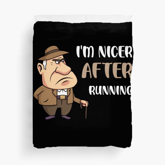 I'm Nicer After Running Duvet Covers
