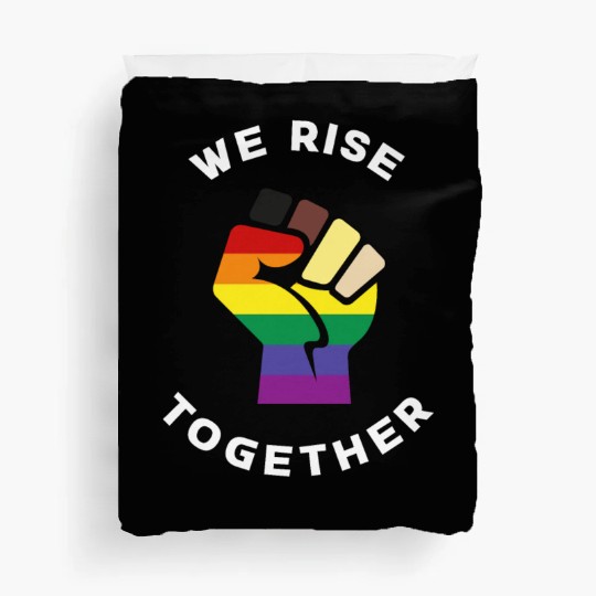 We Rise Together LGBTQ LGBT Pride Duvet Covers