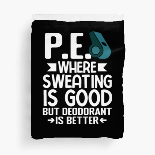 PE Teacher Education Gym Physical Education Duvet Covers
