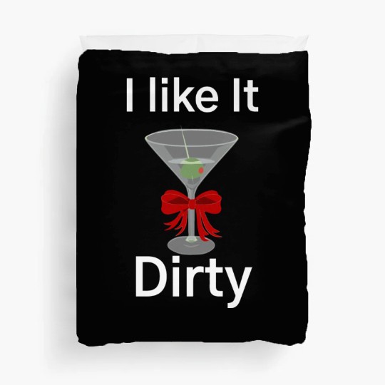Martini Lover I Like It Dirty Martini Women Men Duvet Covers