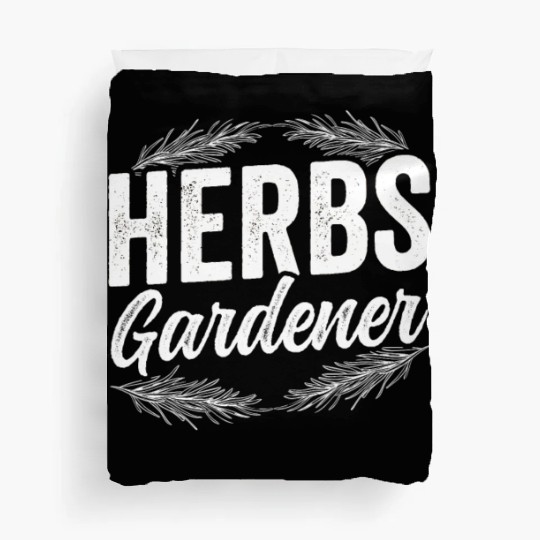 Herbs Gardener Herbalist Gardening Herb Herbalism Duvet Covers