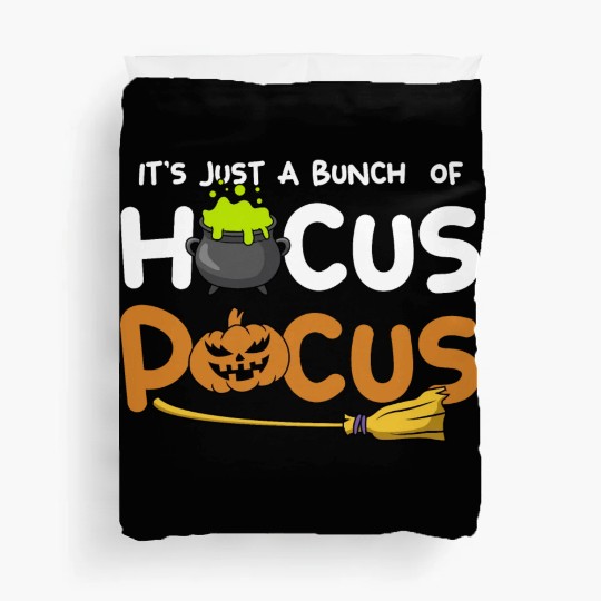 It's Just A Bunch Of Hocus Pocus Pumpkin Halloween Duvet Covers