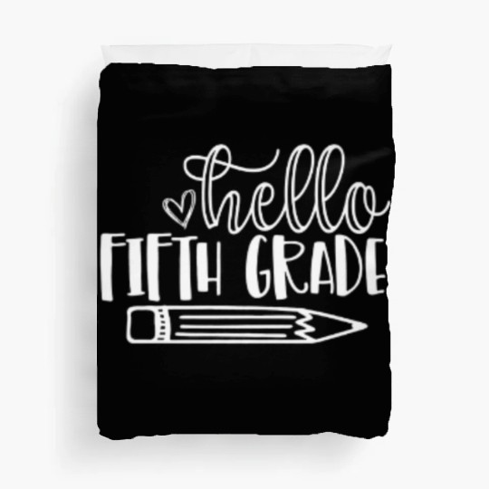 Back to School Hello Fifth Grade Student Teacher Duvet Covers