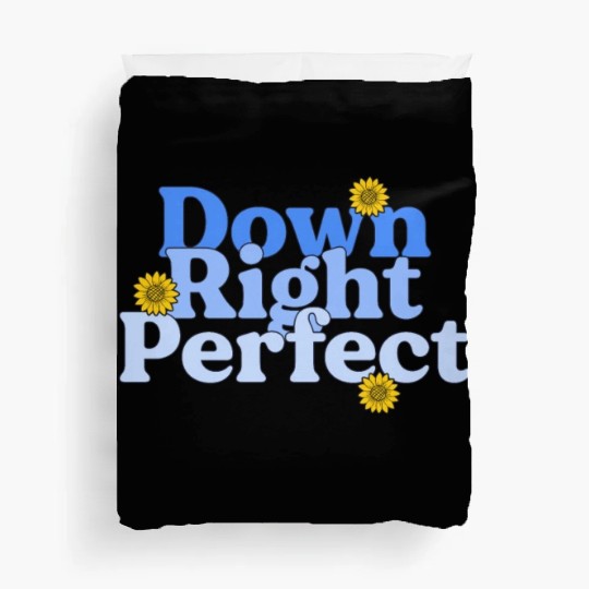 Down Right Perfect Sunflower World Down Syndrome Duvet Covers