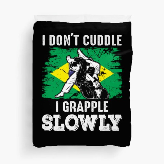 Brazilian Jiu Jitsu Sarcastic Quote MMA BJJ Duvet Covers