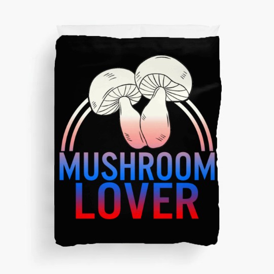 Fungi Duvet Covers, The Mushroom Lover Duvet Covers, Funny