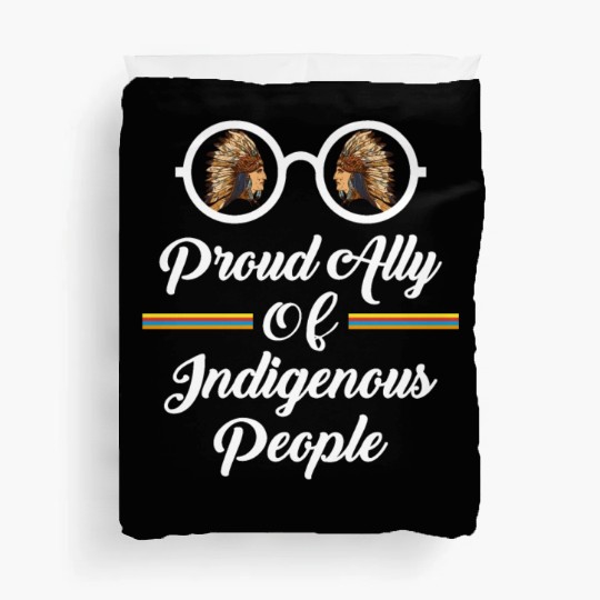 Proud Ally Of Indigenous People Duvet Covers