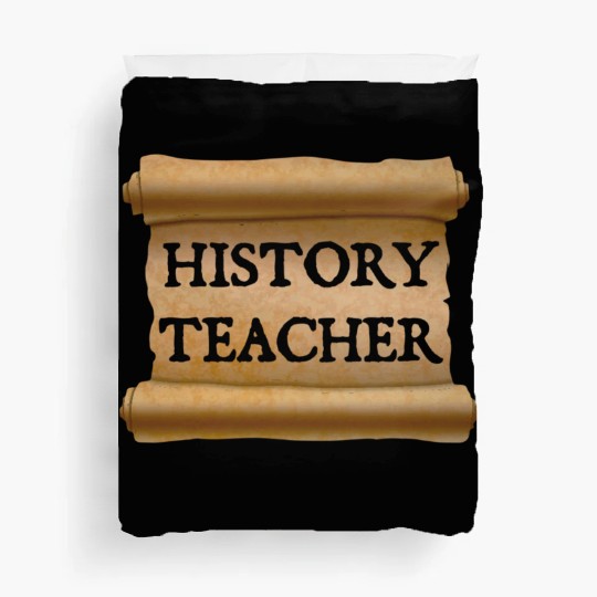History Teacher Duvet Covers
