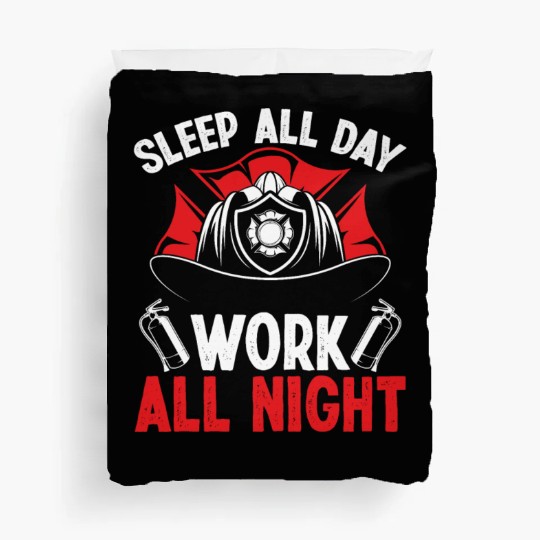 Night Shift Firefighter Sleep all Day Fire Truck Duvet Covers