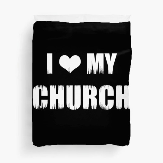Christianity Gifts I Love My Church Christian Duvet Covers