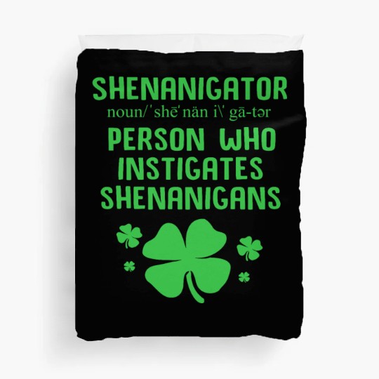 Funny Shenanigans Definition Shenanigator Duvet Covers