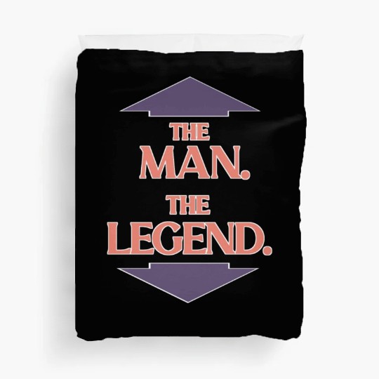 The man the legend Duvet Covers