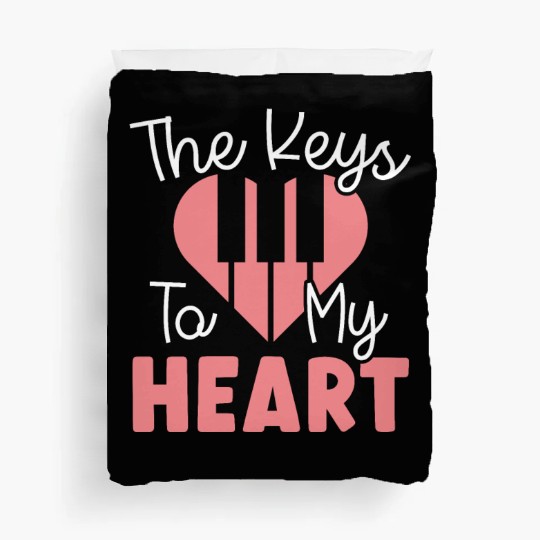 The Keys To My Heart Piano Player Musician Music Duvet Covers