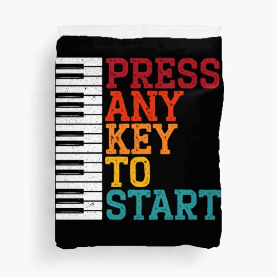 Press Any Key To Start Piano Player Musician Music Duvet Covers