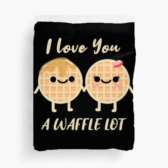 I Love A Waffle Lot For Waffle Lover Duvet Covers