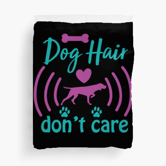dog hair don't care Duvet Covers