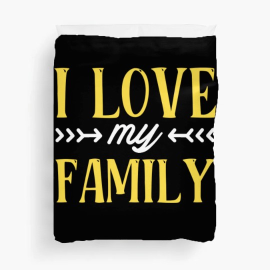 I Love My Family Reunion Families Gathering Duvet Covers