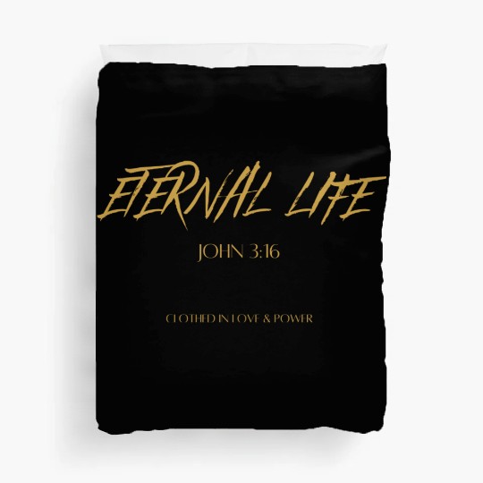 Eternal life John 3:16 Duvet Covers