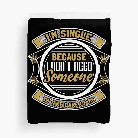 Single Independent Relationship Status Gift Duvet Covers