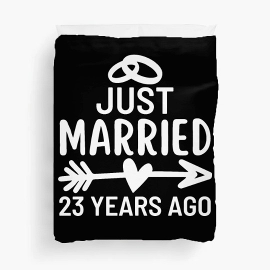 Just Married 23 Years Ago Wedding Anniversary Duvet Covers