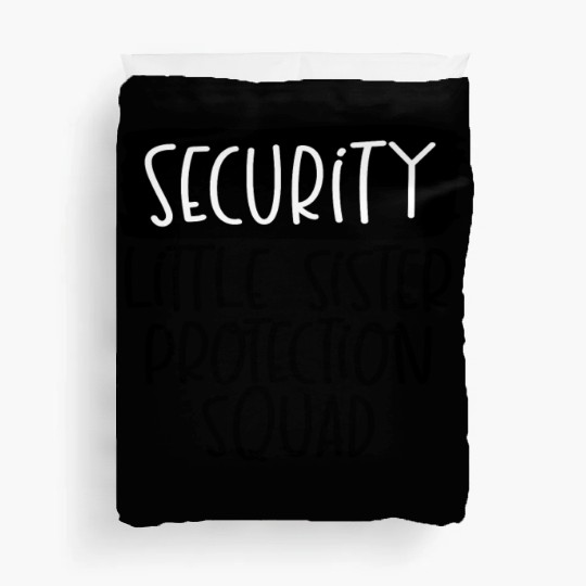 Big Brother Duvet Covers Security for Little Sister