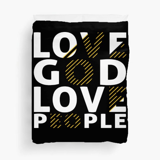 Love God Love People Duvet Covers