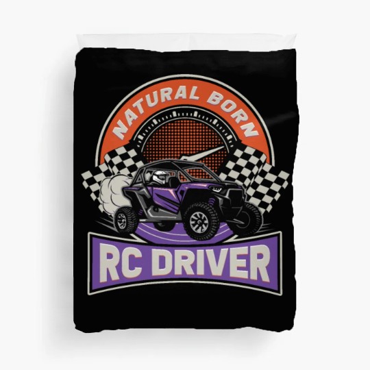 Natural Born RC car Driver Racer Remote Controlled Duvet Covers