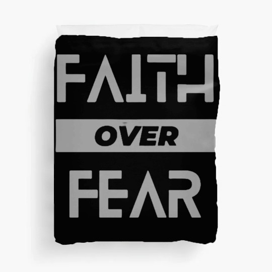 faith over fear Duvet Covers