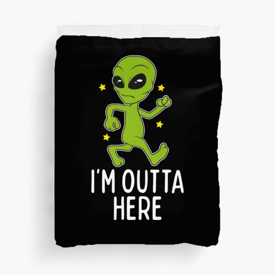 I'M Outta Here Alien Storm Area 51 Alien Running A Duvet Covers