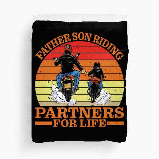 Father Son, Riding Partners For Life 4 Duvet Covers