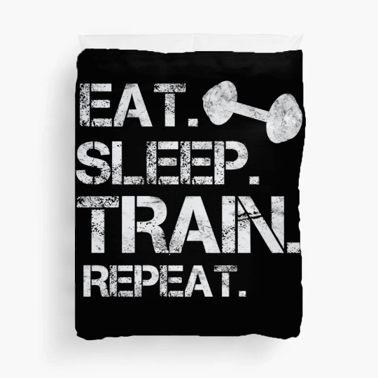 Eat. sleep. train. repeat. bodybuilding-design Duvet Covers
