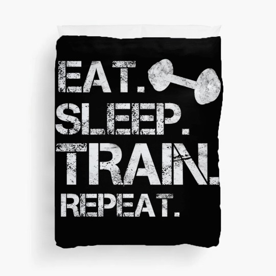 Eat. sleep. train. repeat. bodybuilding-design Duvet Covers
