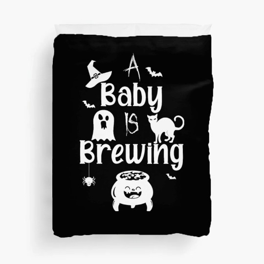 A Baby Is Brewing Maternity Halloween Women Funny Duvet Covers