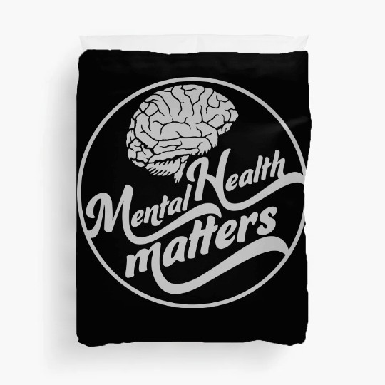 mental health matters quote Duvet Covers